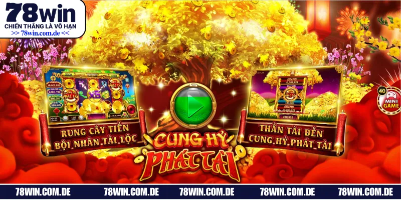 Hướng dẫn chi tiết qúa trình trải nghiệm tựa game cung hỷ phát tài online